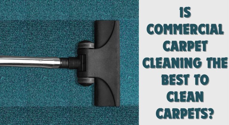 How does Commercial Carpet Cleaning Work